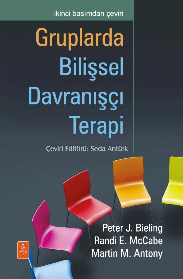GRUPLARDA BİLİŞSEL DAVRANIŞÇI TERAPİ - Cognitive-Behavioral Therapy in Groups – Peter J. Bieling, Randi E. McCabe, Martin M. Antony – Nobel Yaşam kitap kapağı