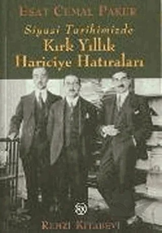 Siyasi Tarihimizde Kırk Yıllık Hariciye Anıları – Esat Cemal Paker – Remzi Kitabevi kitap kapağı