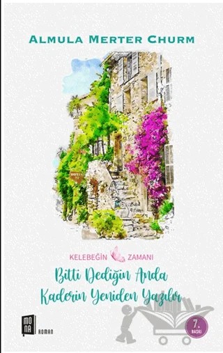 Kelebeğin Zamanı – Almula Merter Churm – Mona Kitap kitap kapağı