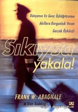 Sıkıysa Yakala – Frank W. Abagnale – Altın Kitaplar kitap kapağı