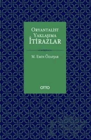 Oryantalist Yaklaşıma İtirazlar – Kolektif – Otto Yayınları kitap kapağı