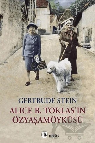 Alice B. Toklas’ın Özyaşamöyküsü – Gertrude Stein – Metis Yayınları kitap kapağı