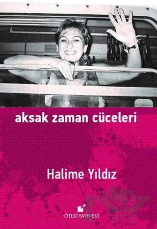 Aksak Zaman Cüceleri – Halime Yıldız – Öteki Yayınevi kitap kapağı