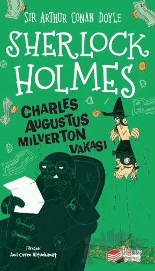 Sherlock Holmes - Charles Augustus Milverton Vakası – Sir Arthur Conan Doyle – The Kitap Çocuk kitap kapağı