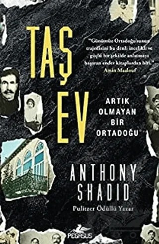 Taş Ev – Anthony Shadid – Pegasus Yayınları kitap kapağı