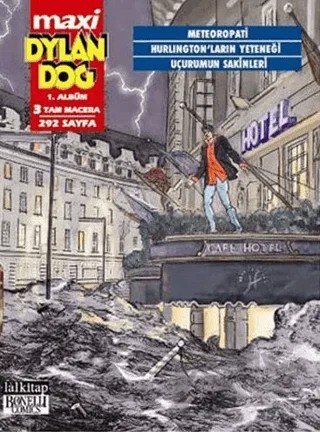 Dylan Dog Maxi 1. Albüm 3 Tam Macera : Meteoropati / Hurlington'ların Yeteneği / Uçurumun Sakinleri – Tiziano Sclavi – Lal Kitap kitap kapağı
