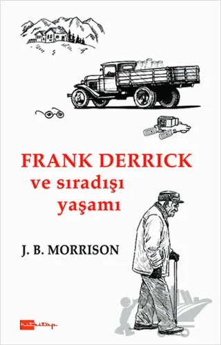 Frank Derrick ve Sıradışı Yaşamı – J. B. Morrison – Hitkitap Yayıncılık kitap kapağı