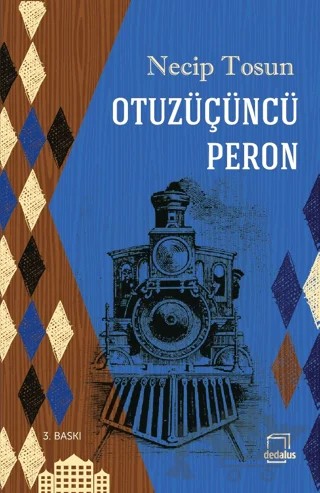 Otuzüçüncü Peron – Necip Tosun – Dedalus Kitap kitap kapağı