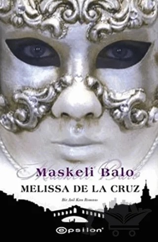 Maskeli Balo – Melissa De La Cruz – Epsilon Yayınevi kitap kapağı