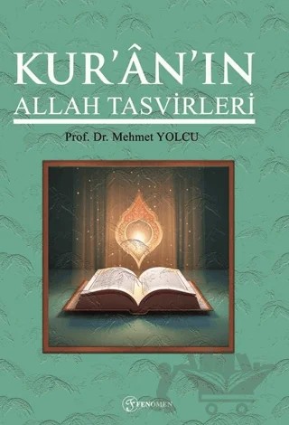 Kuran'ın Allah Tasvirleri – Mehmet Yolcu – Fenomen Yayıncılık kitap kapağı