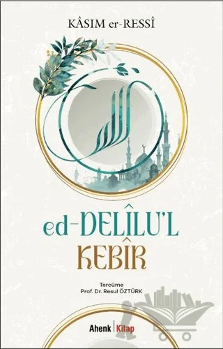 Ed-Delilu’l Kebîr – Kasım er-Ressi – Ahenk Kitap kitap kapağı