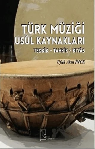 Türk Müziği Usül Kaynakları – Ufuk Akın İnce – Gece Akademi kitap kapağı