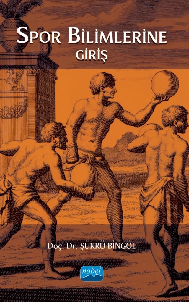 Spor Bilimlerine Giriş – Şükrü Bingöl – Nobel Akademik Yayıncılık kitap kapağı