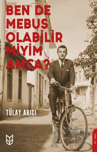Ben de Mebus Olabilir miyim Amca? – Tülay Arıcı – Yason Yayıncılık kitap kapağı