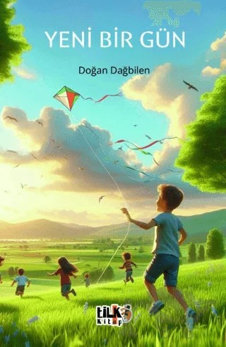 Yeni Bir Gün – Doğan Dağbilen – Tilki Kitap kitap kapağı