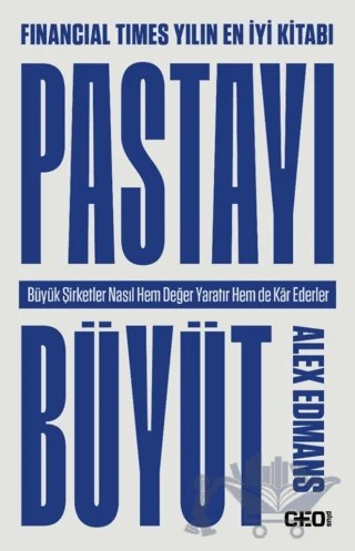 Pastayı Büyüt – Alex Edmans – CEO Plus kitap kapağı