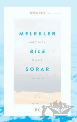Melekler Bile Sorar – Jeffrey Lang – Profil Kitap kitap kapağı