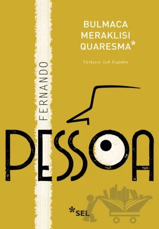 Bulmaca Meraklısı Quaresma – Fernando Pessoa – Sel Yayıncılık kitap kapağı