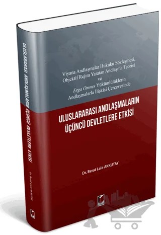 Uluslararası Andlaşmaların Üçüncü Devletlere Etkisi – Berat Lale Akkutay – Adalet Yayınevi kitap kapağı