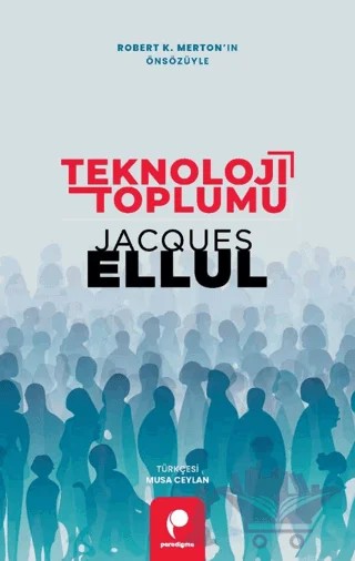 Teknoloji Toplumu – Jacques Ellul – Paradigma Yayıncılık kitap kapağı
