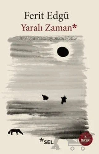 Yaralı Zaman – Ferit Edgü – Sel Yayıncılık kitap kapağı