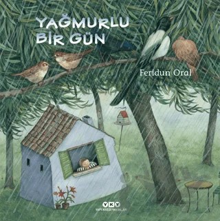 Yağmurlu Bir Gün – Feridun Oral – Yapı Kredi Yayınları kitap kapağı