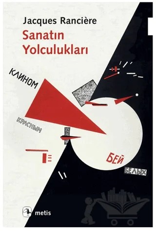 Sanatın Yolculukları – Jacques Ranciere – Metis Yayınları kitap kapağı