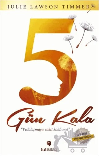 5 Gün Kala – Julie Lawson Timmer – Tuti Kitap kitap kapağı