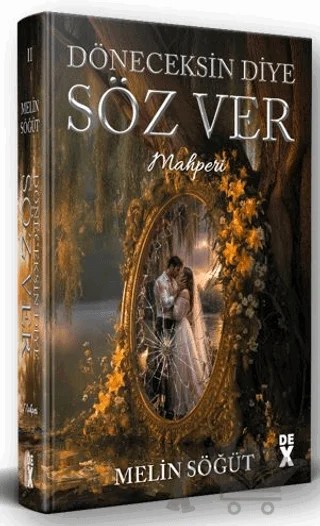 Döneceksin Diye Söz Ver 2 - Mahperi – Melin Söğüt – Dex Yayınevi kitap kapağı