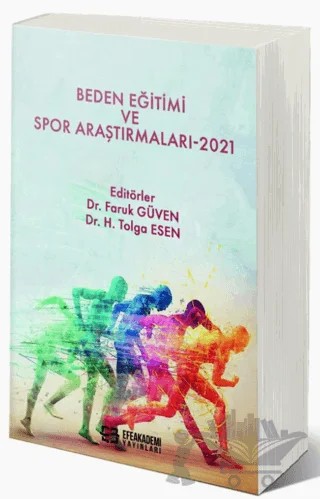 Beden Eğitimi ve Spor Araştırmaları-2021 – Faruk Güven – Efe Akademi Yayınları kitap kapağı