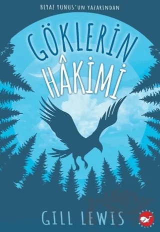 Göklerin Hakimi – Gill Lewis – Beyaz Balina Yayınları kitap kapağı