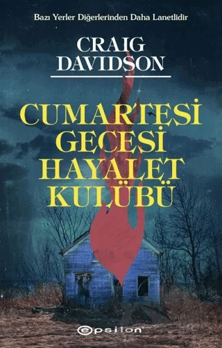 Cumartesi Gecesi Hayalet Kulübü – Craig Davidson – Epsilon Yayınevi kitap kapağı