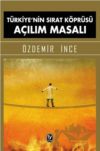 Türkiye'nin Sırat Köprüsü Açılım Masalı – Özdemir İnce – Tekin Yayınevi kitap kapağı