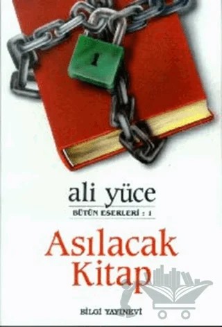 Asılacak Kitap – Ali Yüce – Bilgi Yayınevi kitap kapağı