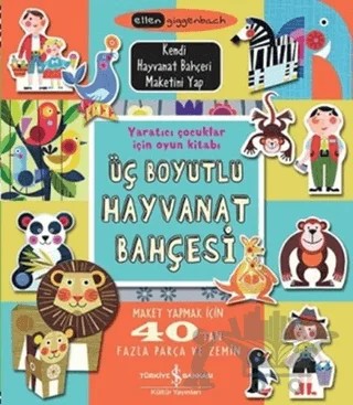 Üç Boyutlu Hayvanat Bahçesi – Ellen Giggenbach – İş Bankası Kültür Yayınları kitap kapağı