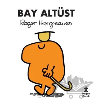 Bay Altüst – Roger Hargreaves – Doğan Kitap kitap kapağı
