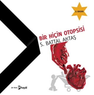 Bir Hiçin Otopsisi – S. Battal Aktaş – Hayal Yayınları kitap kapağı