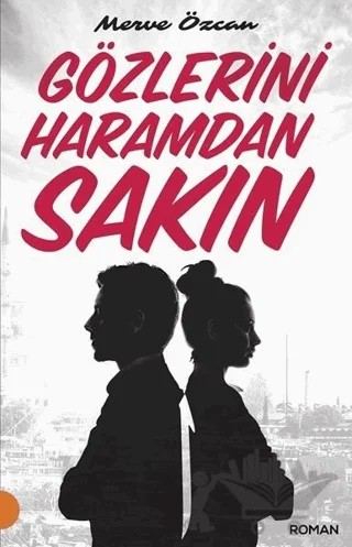Gözlerini Haramdan Sakın – Merve Özcan – Portakal Kitap kitap kapağı