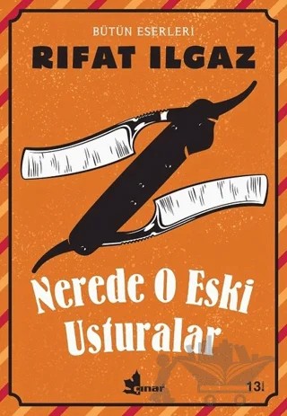 Nerede O Eski Usturalar – Rıfat Ilgaz – Çınar Yayınları kitap kapağı