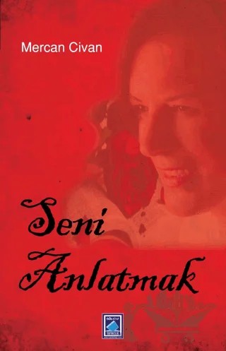 Seni Anlatmak – Mercan Civan – Göl Yayıncılık kitap kapağı