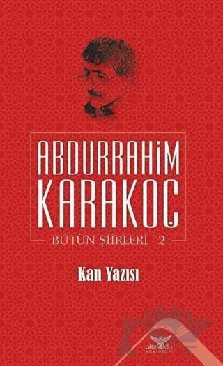 Kan Yazısı – Abdurrahim Karakoç – Altınordu Yayınları kitap kapağı