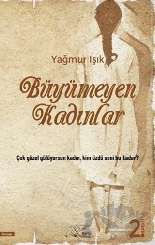 Büyümeyen Kadınlar – Yağmur Işık – Kuytu Yayınları kitap kapağı