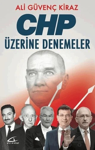 CHP Üzerine Denemeler – Ali Güvenç Kiraz – Asi Kitap kitap kapağı