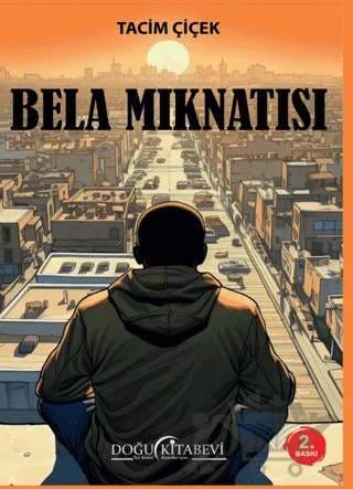 Bela Mıknatısı – Tacim Çiçek – Doğu Kitabevi kitap kapağı