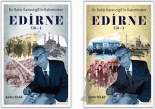 Ratip Kazancıgil’in Kaleminden Edirne (2 Kitap Takım) – Ender Bilar – Hiperlink Yayınları kitap kapağı