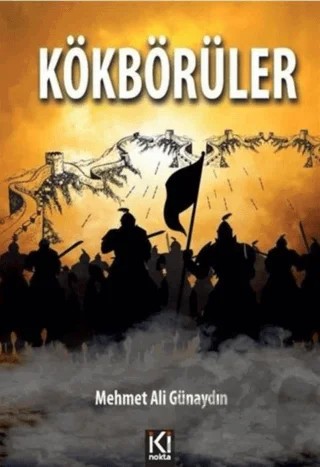 Kökbörüler – Mehmet Ali Günaydın – İki Nokta Kitabevi kitap kapağı