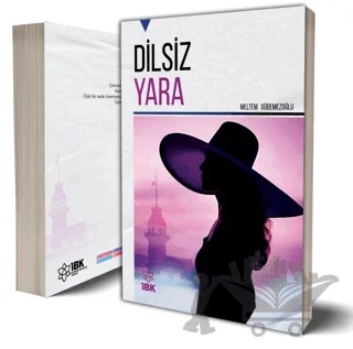 Dilsiz Yara – Meltem Güdemezoğlu – İBK - İz Bırakan Kalemler kitap kapağı