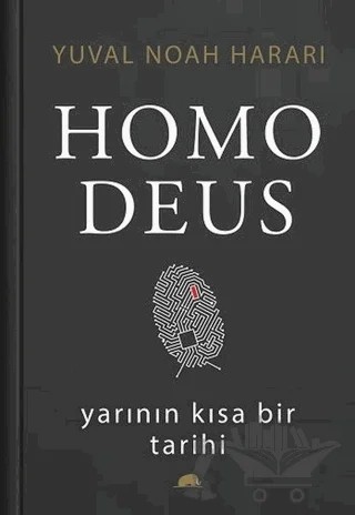 Homo Deus: Yarının Kısa Bir Tarihi (Ciltli) – Yuval Noah Harari – Kolektif Kitap kitap kapağı
