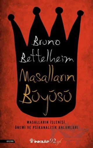 Masalların Büyüsü – Bruno Bettelheim – İnkılap Kitabevi kitap kapağı