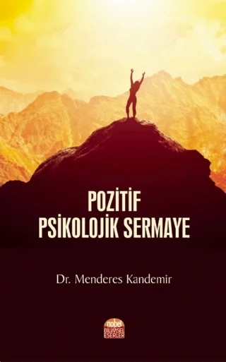 Pozitif Psikolojik Sermaye – Menderes Kandemir – Nobel Bilimsel Eserler kitap kapağı
